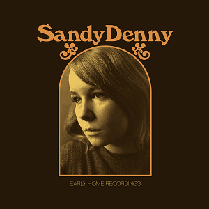 Sandy Denny Early Home Recordings