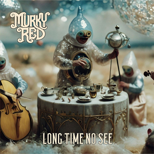 Myrky Red Long Time No See