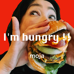 Moja I'm Hungry!!