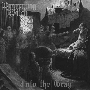Drowning Witch Into The Grey