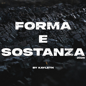 Kayleth Forma e Sostanza