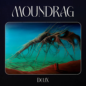 Moundrag DEUX
