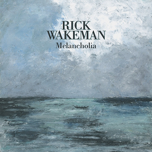 Rick Wakeman Melancholia