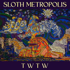 Sloth Metropolis Twtw
