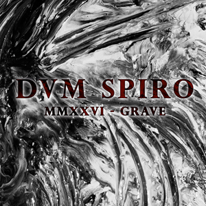 DVM SPIRO MMXXVI GRAVE