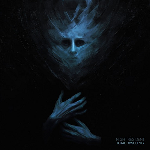 Night Resident Total Obscurity