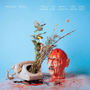 Helium Moth Tell Us