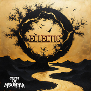 Crypt Of Insomnia Eclectic