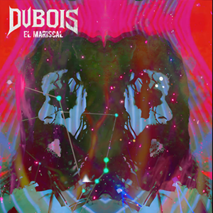 DUBOIS El Mariscal