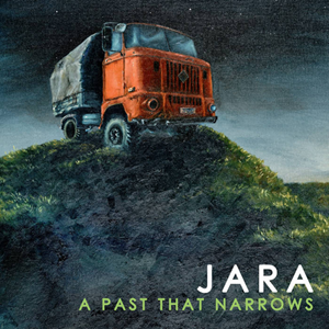 Jara A Past That Narrows