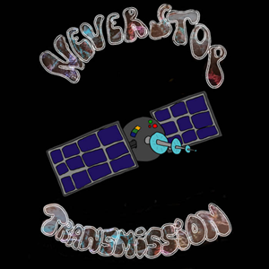 Never Stop Transmission