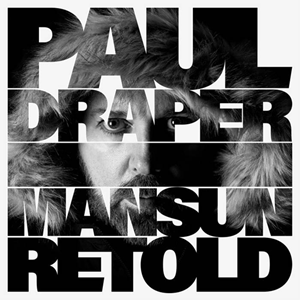 Paul Draper Mansun Retold