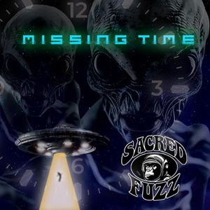 Sacred Fuzz Missing Time