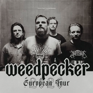 Weedpecker EUropean Tour 2026