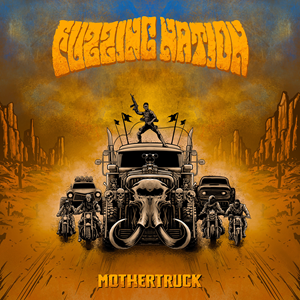 Fuzzing Nation Mothertruck