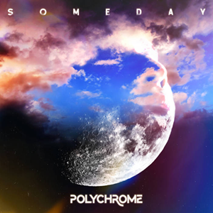 Polychrome Someday