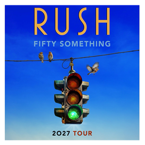 RUSH 50 Tour 2027