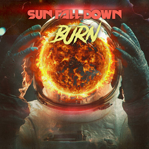 Sun Fall Down Burn