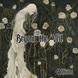 Beyond The Veil Oblivion