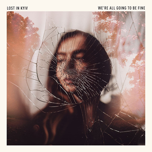 Lost In Kyiv Be Fine