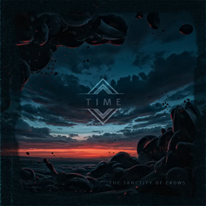 The Sanctity Of Crows Time