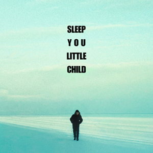 subwasser Sleep Little Child