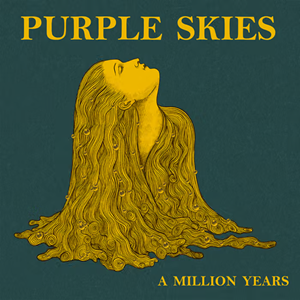 Purple Skies Million Years