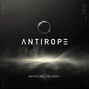 Antirope Bring Me To Zero