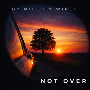 By Million Wires Not Over EP