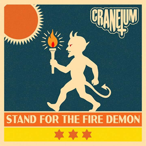 Craneium Stand For The Fire