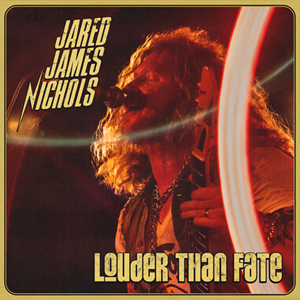 Jared James Nichols Louder