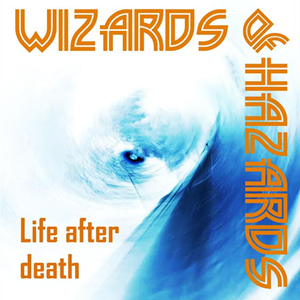 Wizards HAzards Life Death