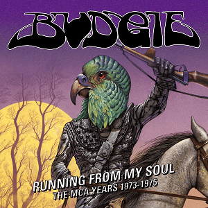 Budgie Running 1973-1975