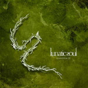 Lunatic Soul Transition II