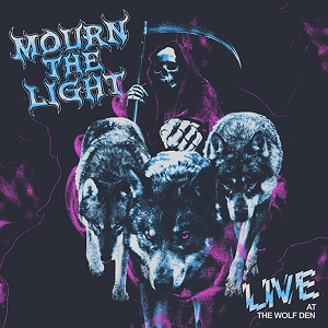 Mourn The Light Live Den
