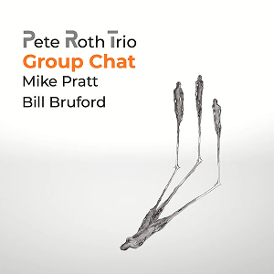 Pete Roth Trio Bill Bruford