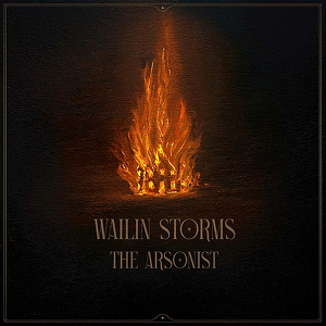 Wailin Storms Arsonist