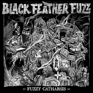 Black Feather FUzz Catharsis EP