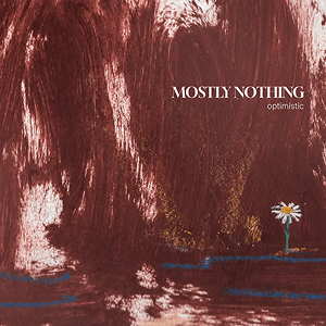 Mostly Nothing Optimist