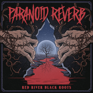 Paranoid Reverb Red River Black Roots