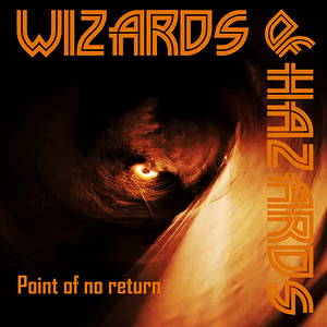 Wizards Of Hazards Point Of No Return