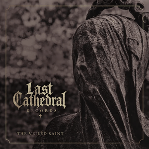 Last Cathedral Records Veiled Saint