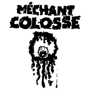 Mechant Colosse Eponyme