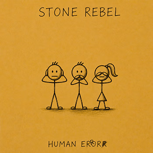 Stone Rebel Human Error