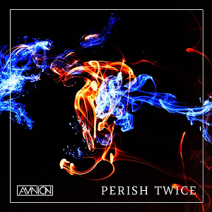 Amnion Perish Twice