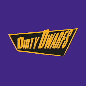 Dirty Dwarfs 2026