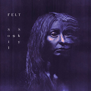 Felt Soil