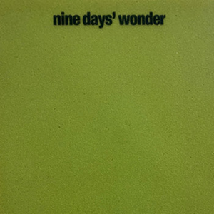 Nine Days Wonder